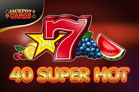 40 Super Hot
